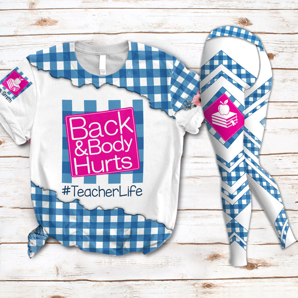 Back & Body Hurt Teacher Life Custom Name & Hashtag 3D All Over Print Shirt Hk10 Trhn