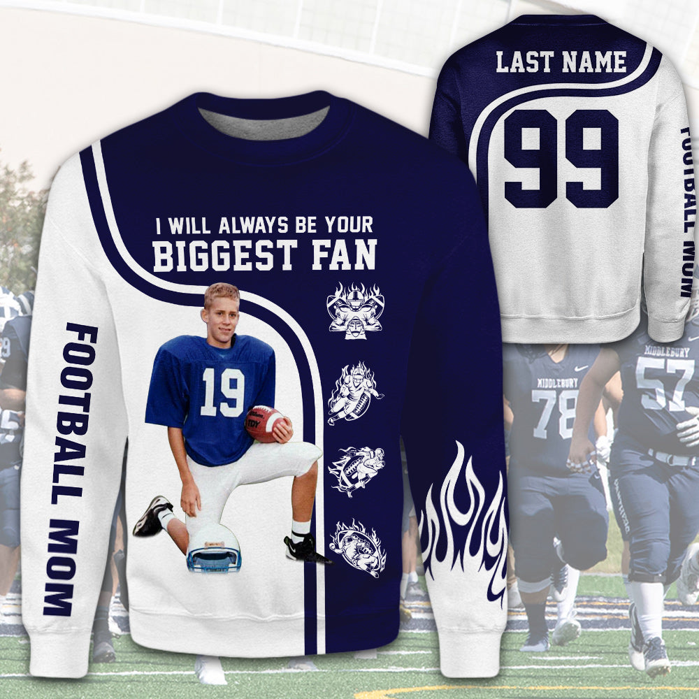 Personalized Shirt I Will Always Be Your Biggest Fan All Over Print Shirt For Football Mom Grandma Sport Family H2511