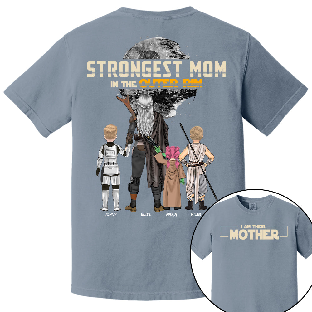 Strongest Mom In The Outer Rim - Personalized I Am Their Mother Shirt For Mom Nh00