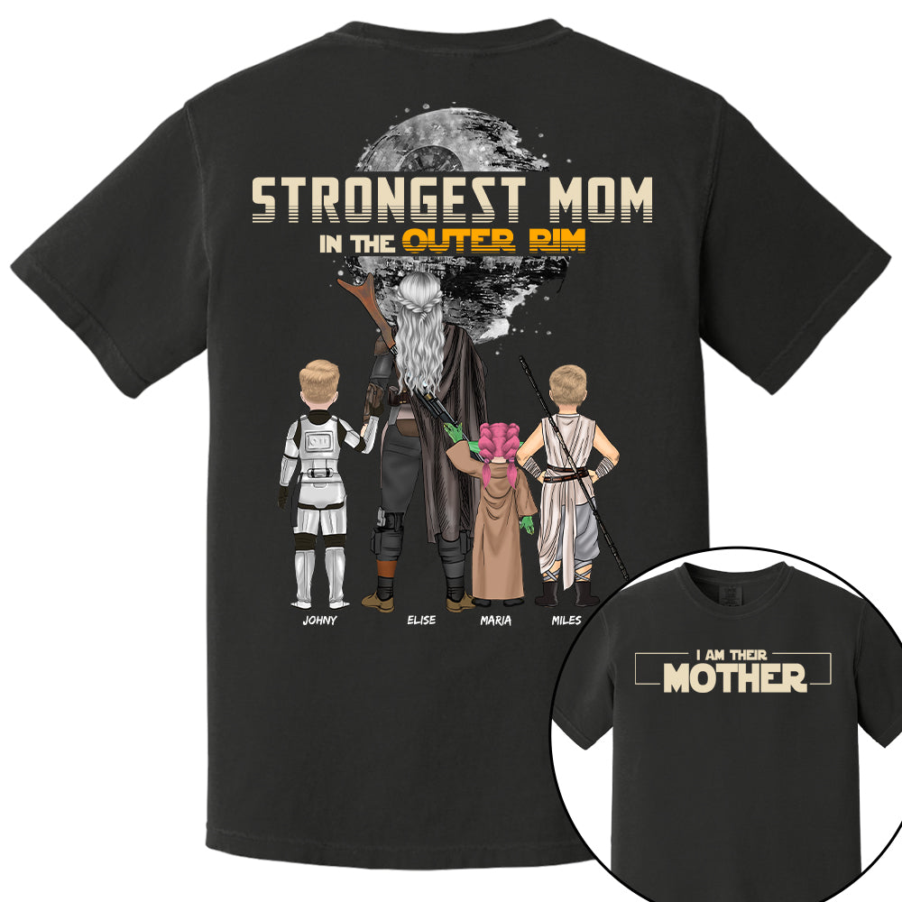 Strongest Mom In The Outer Rim - Personalized I Am Their Mother Shirt For Mom Nh00
