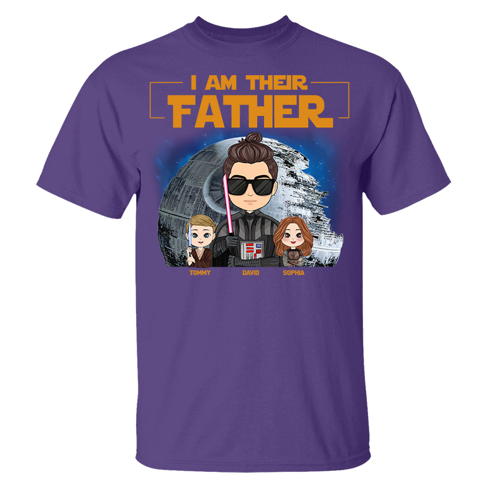 I Am Their Father Custom Shirt For Dad - Personalized Father's Day Gift New 2025 Pt99