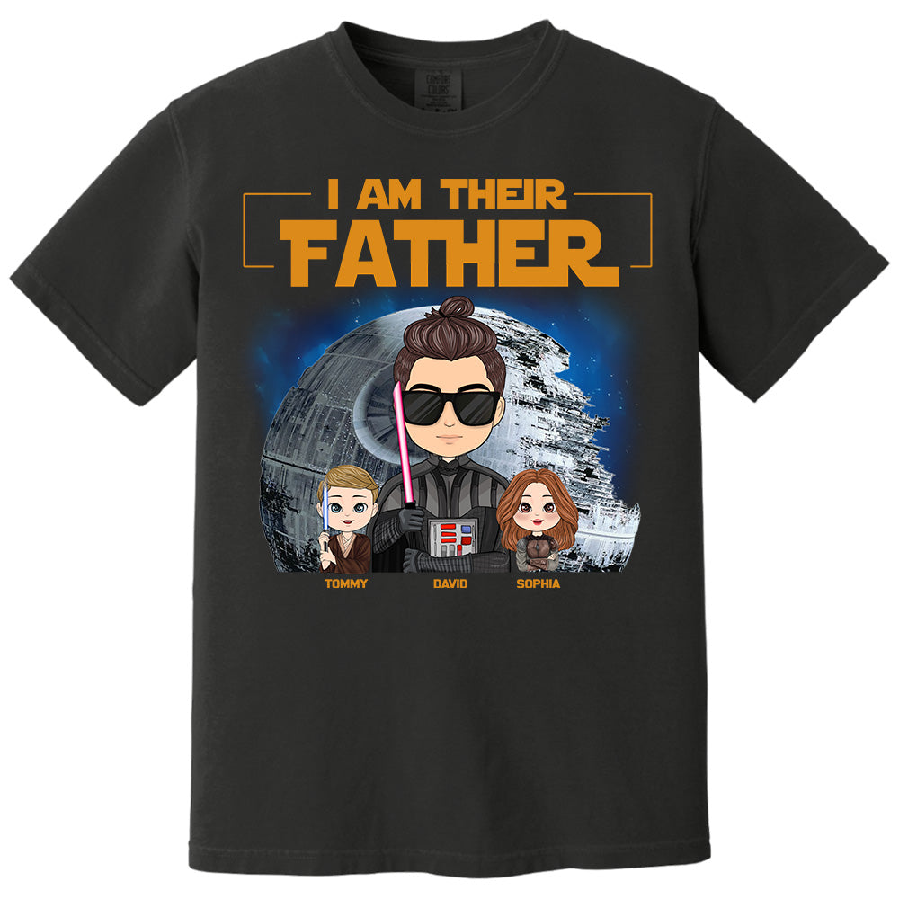 I Am Their Father Custom Shirt For Dad - Personalized Father's Day Gift New 2025 Pt99