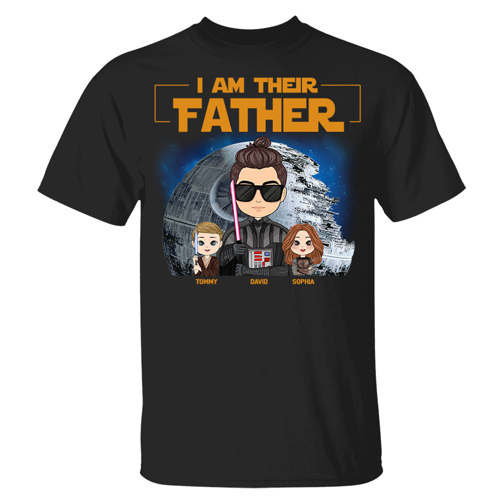 I Am Their Father Custom Shirt For Dad - Personalized Father's Day Gift New 2025 Pt99