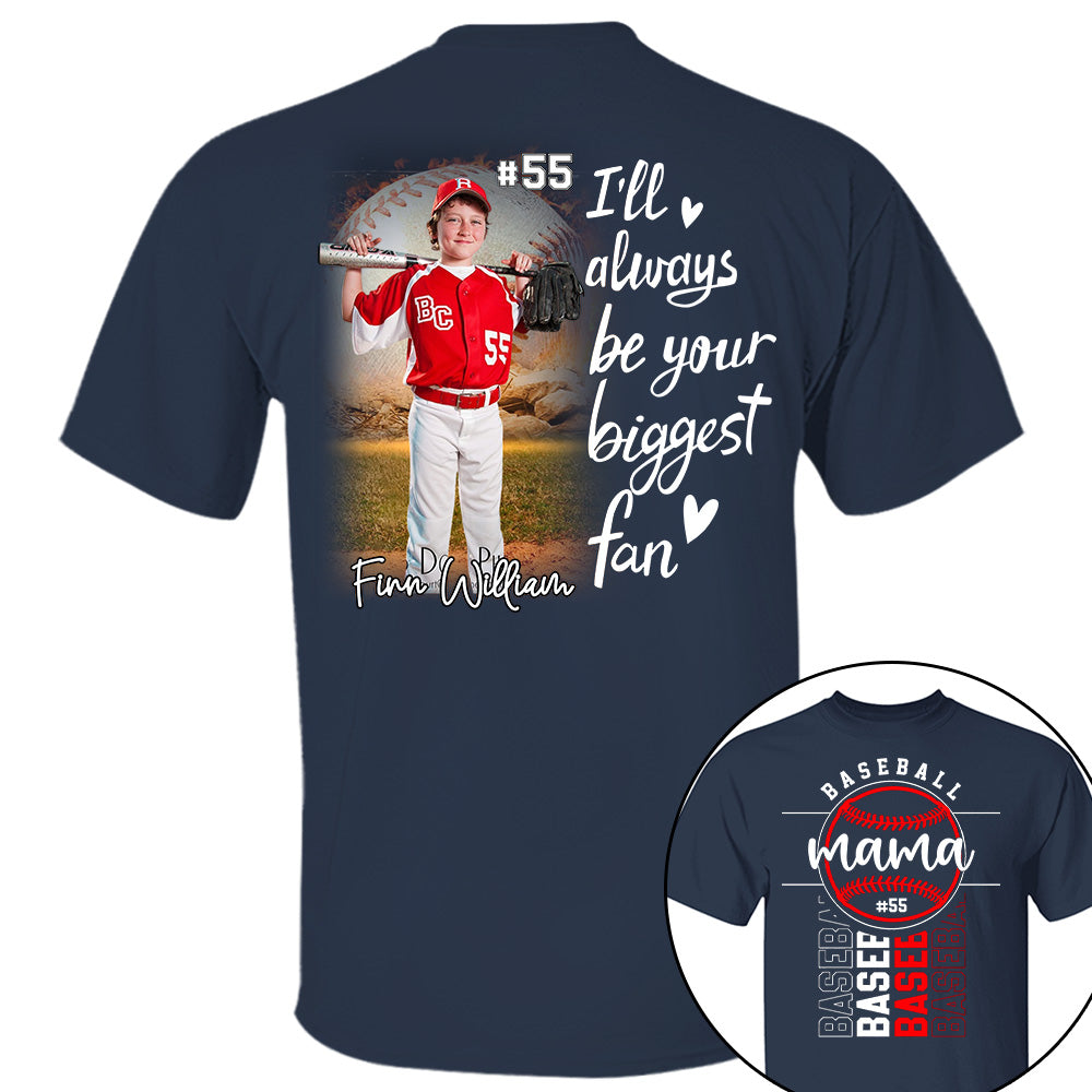 I Will Always Be Your Biggest Fan - Personalized Shirt For Mom, Family Member Pt99