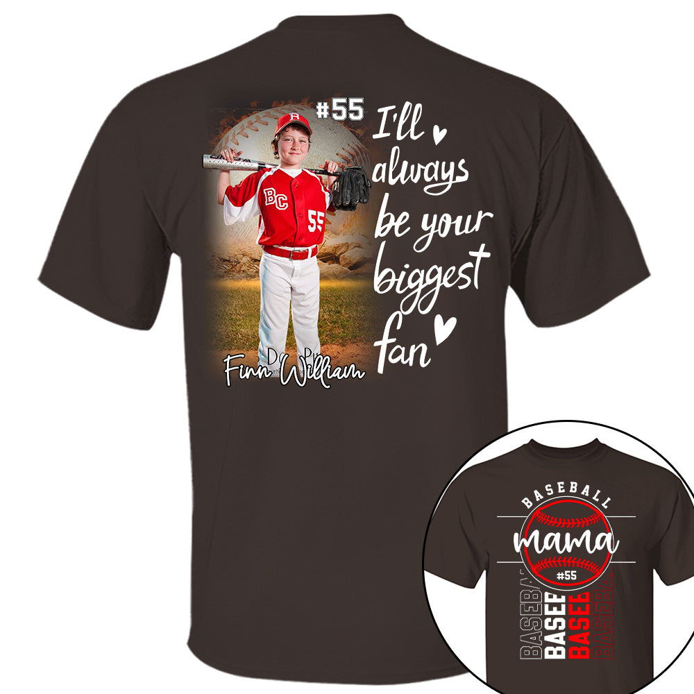 I Will Always Be Your Biggest Fan - Personalized Shirt For Mom, Family Member Pt99