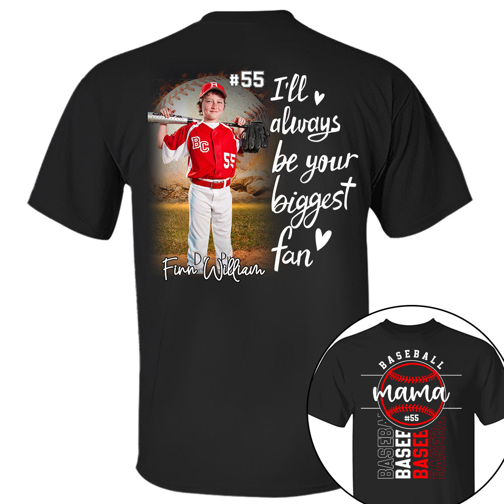 I Will Always Be Your Biggest Fan - Personalized Shirt For Mom, Family Member Pt99