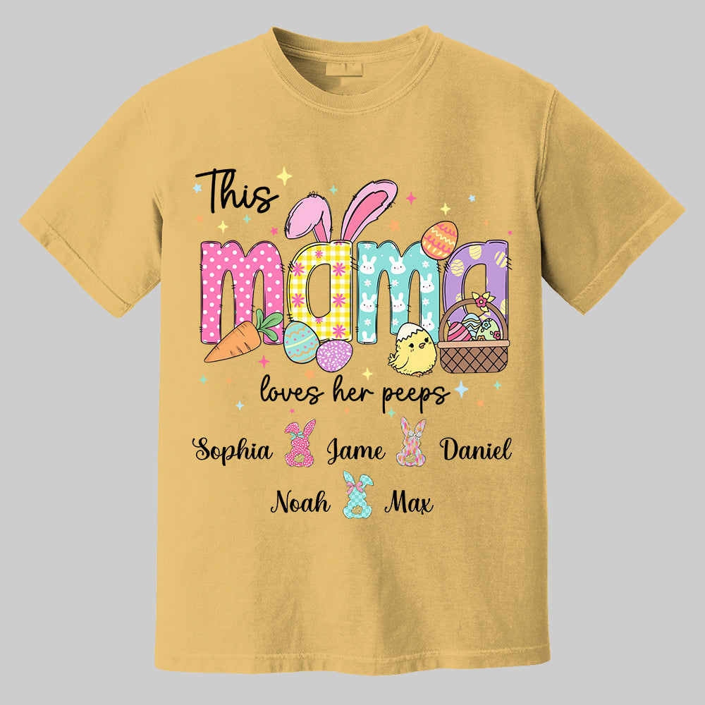 This Mama Loves Her Peeps, Custom Easter Grandma T-Shirt, Gift For Grandma T1807 Tm01
