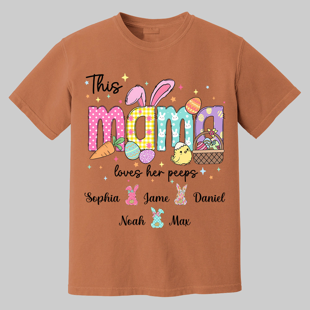 This Mama Loves Her Peeps, Custom Easter Grandma T-Shirt, Gift For Grandma T1807 Tm01