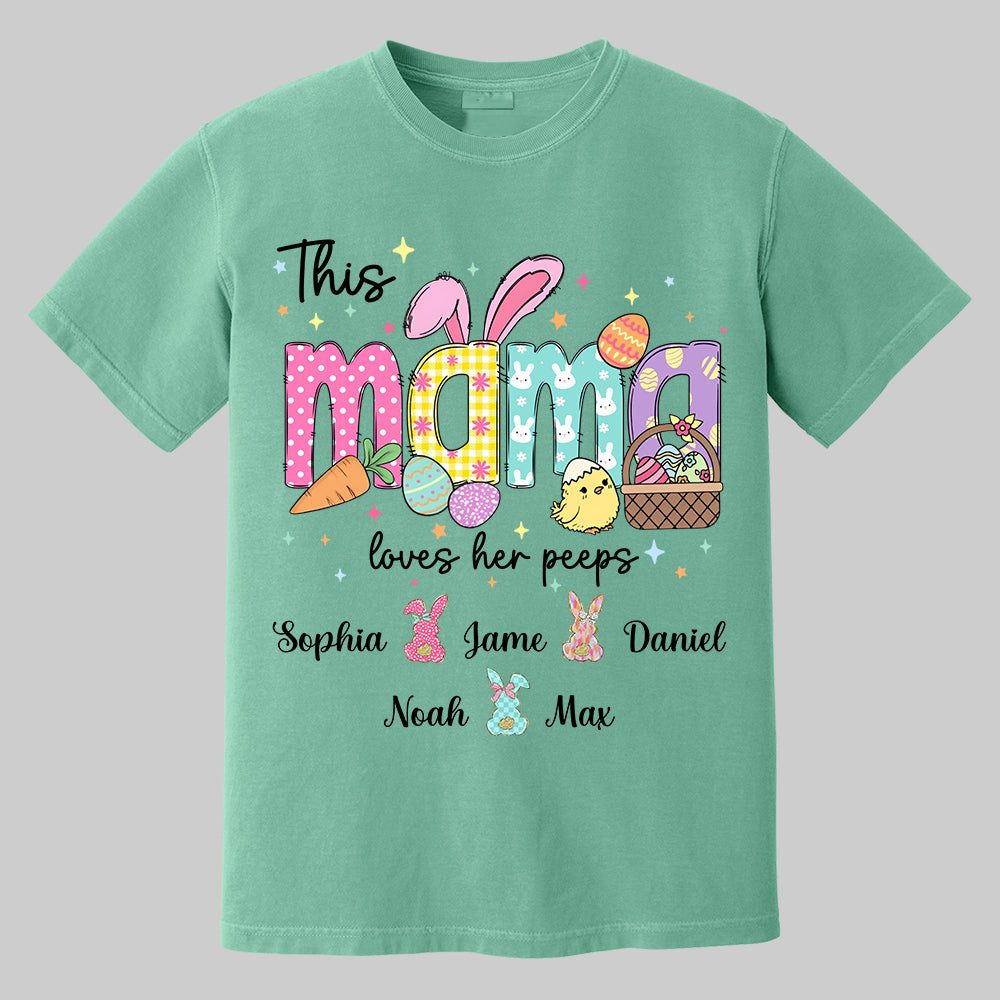 This Mama Loves Her Peeps, Custom Easter Grandma T-Shirt, Gift For Grandma T1807 Tm01