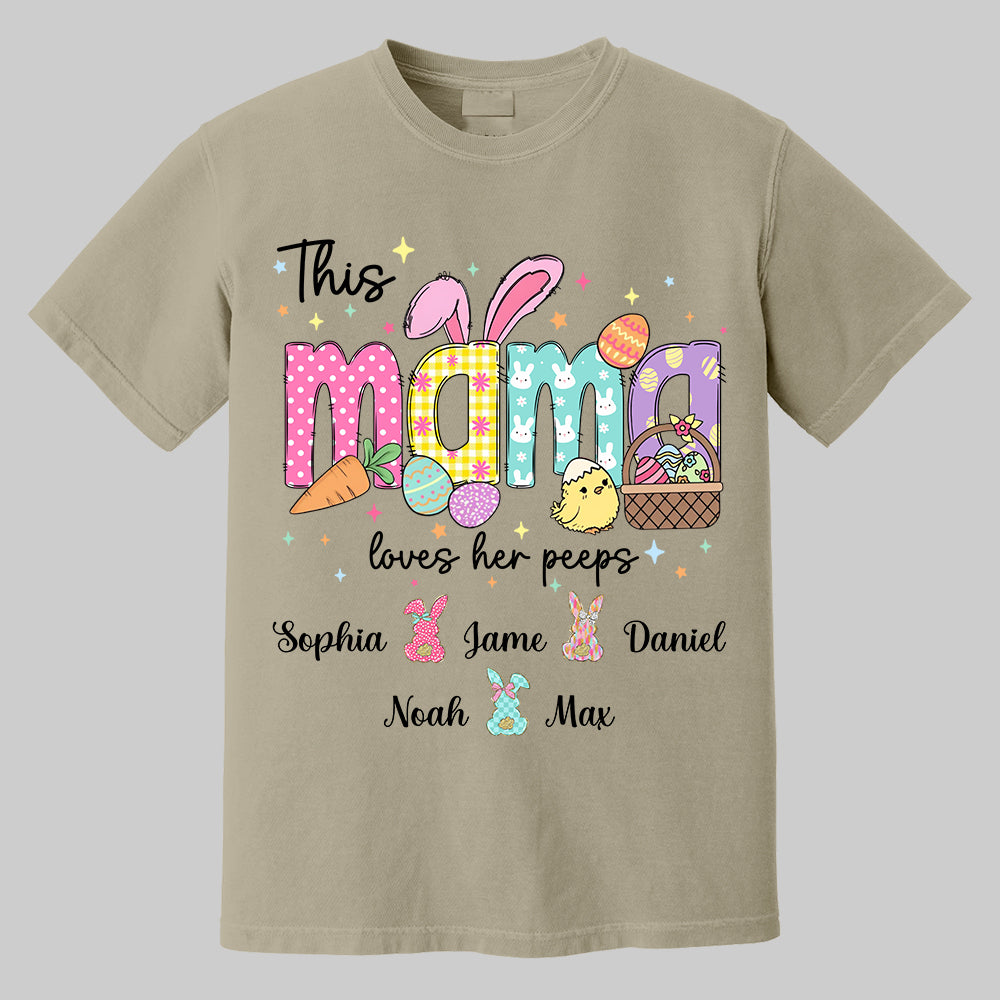 This Mama Loves Her Peeps, Custom Easter Grandma T-Shirt, Gift For Grandma T1807 Tm01