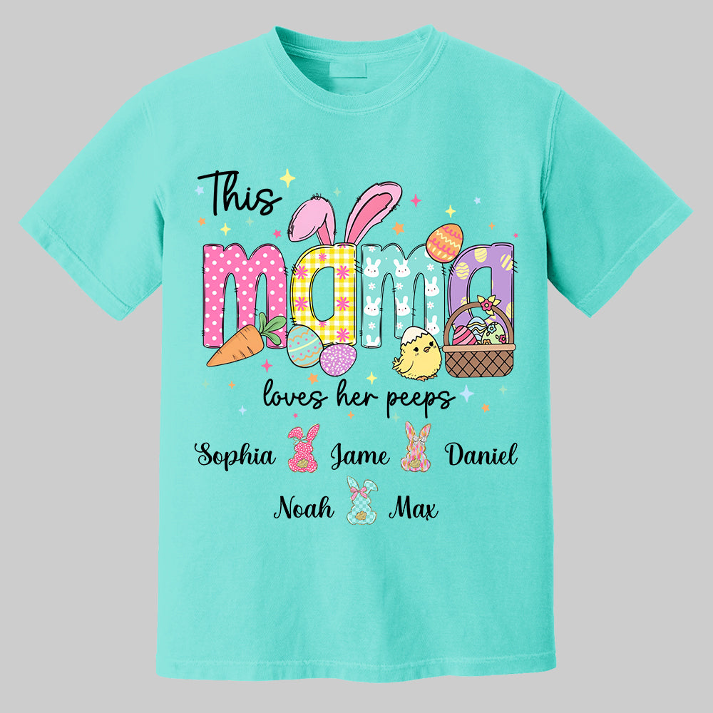 This Mama Loves Her Peeps, Custom Easter Grandma T-Shirt, Gift For Grandma T1807 Tm01