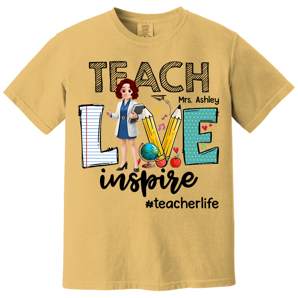 Teach Love Inspire, Personalized Shirt, Gift For Teachers T1807 Do99