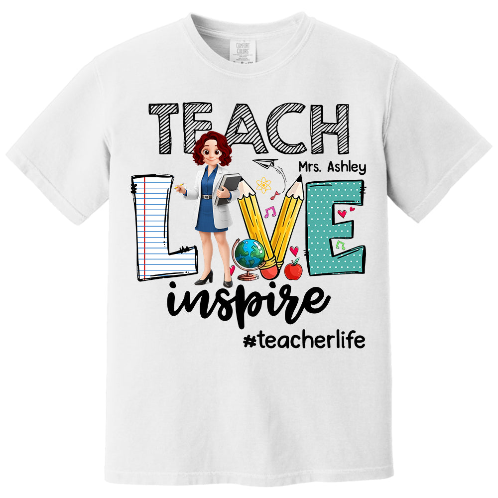 Teach Love Inspire, Personalized Shirt, Gift For Teachers T1807 Do99