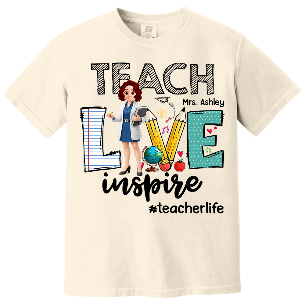 Teach Love Inspire, Personalized Shirt, Gift For Teachers T1807 Do99
