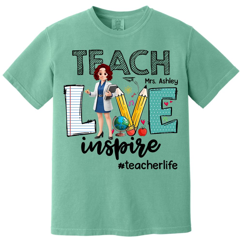 Teach Love Inspire, Personalized Shirt, Gift For Teachers T1807 Do99