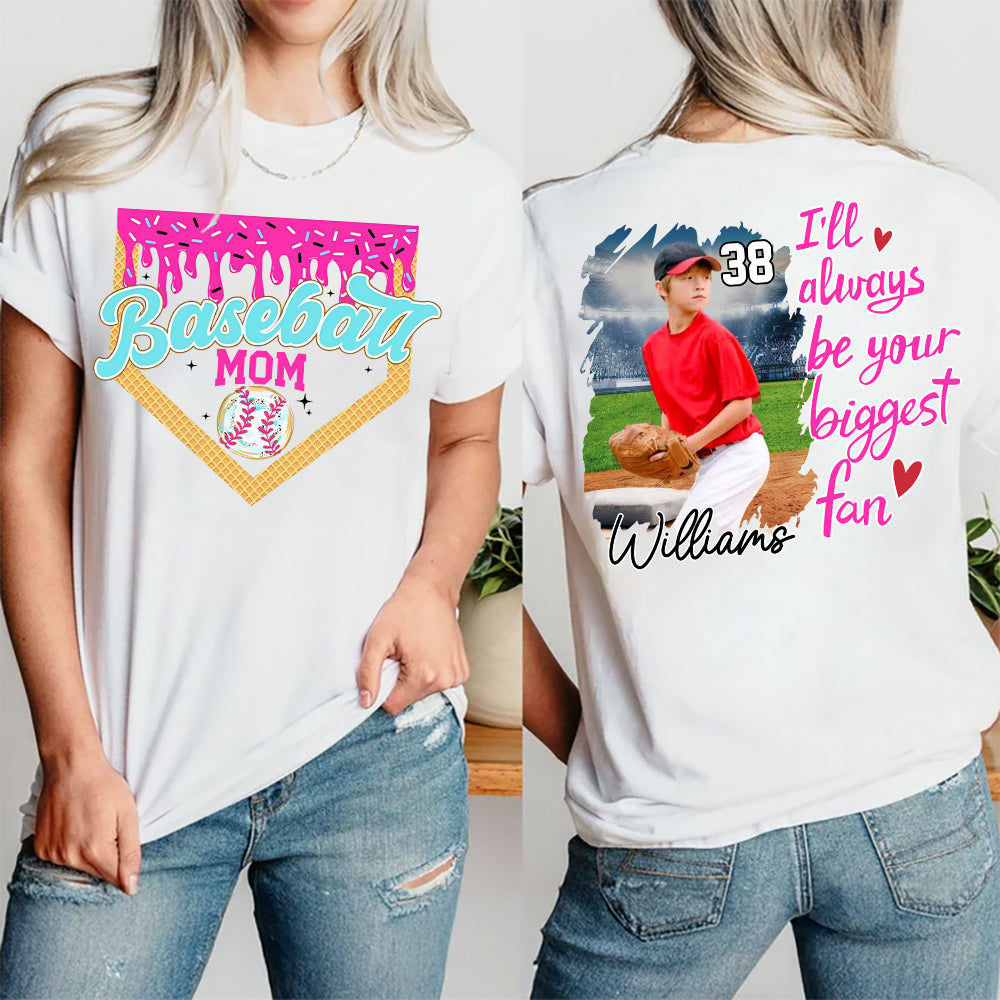 I'll Be Your Biggest Fan - Baseball Mom Shirt, Gift for Baseball Lover A2110  Hv01