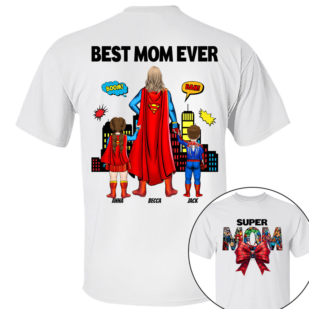 Super Mom, Best Mom Ever Shirt -  Personalized Shirt Gift For Mom vr2 DO98