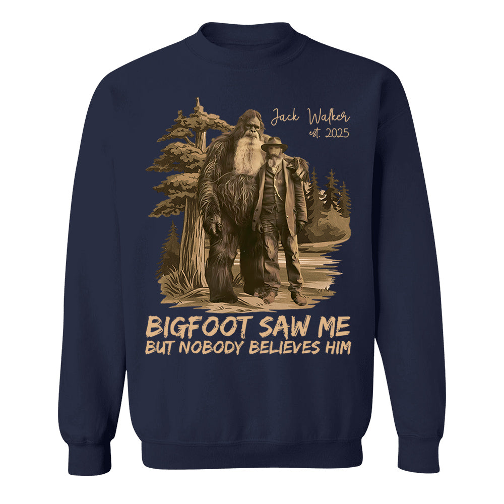 Custom Photo Bigfoot Saw Me But Nobody Believes Him - Personalized Shirt vr2 DO98