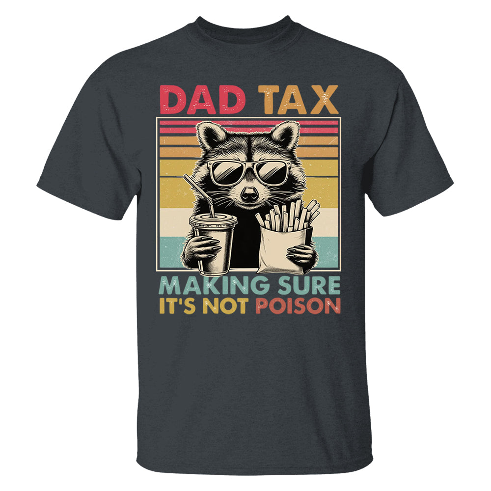 Dad Tax Raccoon Shirt, Funny Dad Tax T-Shirt, Retro Style Dad Tee, Gift for Dad, Funny Dad Gifts, Taxation Shirt, Fathers Day Gift