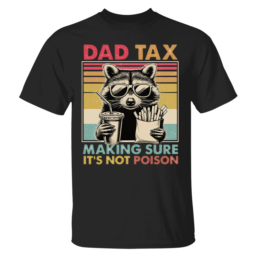 Dad Tax Raccoon Shirt, Funny Dad Tax T-Shirt, Retro Style Dad Tee, Gift for Dad, Funny Dad Gifts, Taxation Shirt, Fathers Day Gift