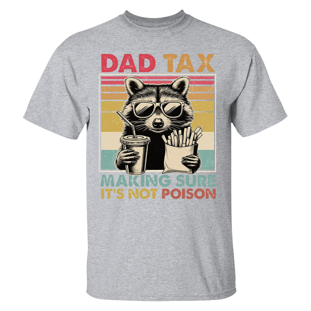 Dad Tax Raccoon Shirt, Funny Dad Tax T-Shirt, Retro Style Dad Tee, Gift for Dad, Funny Dad Gifts, Taxation Shirt, Fathers Day Gift