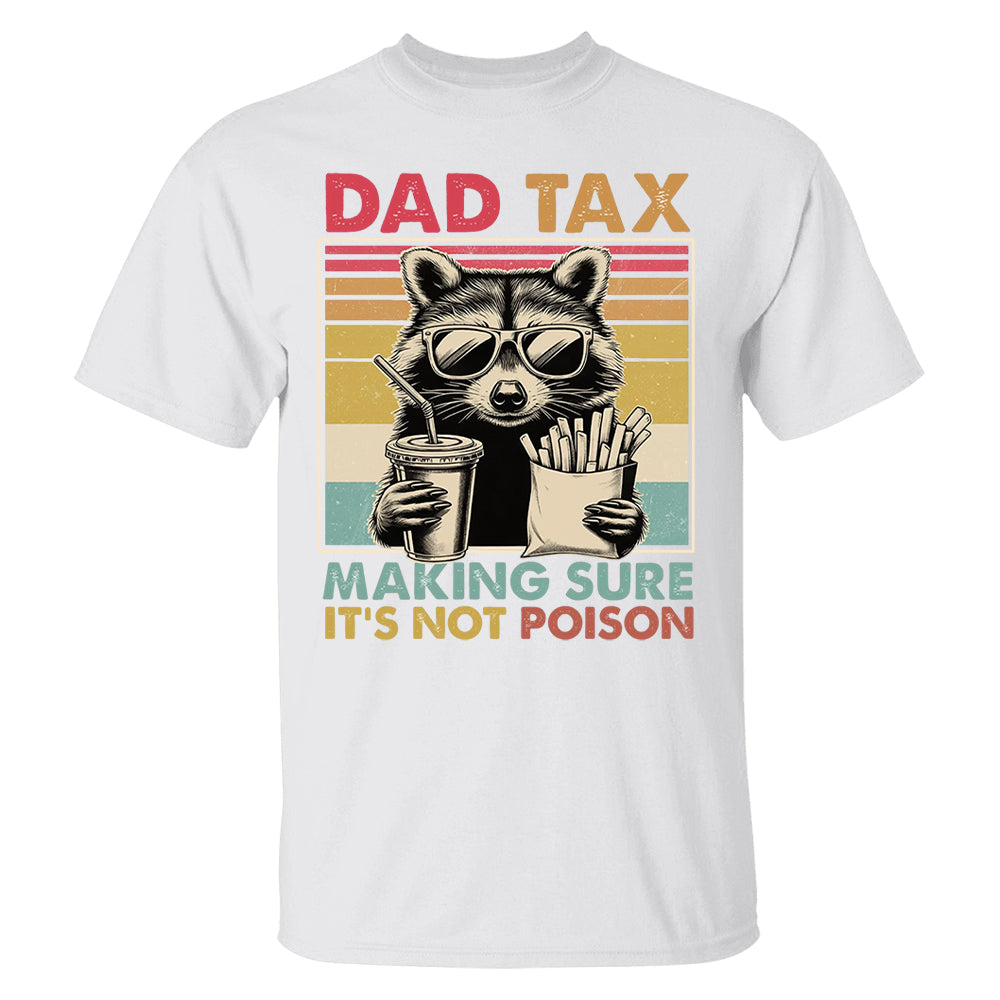Dad Tax Raccoon Shirt, Funny Dad Tax T-Shirt, Retro Style Dad Tee, Gift for Dad, Funny Dad Gifts, Taxation Shirt, Fathers Day Gift
