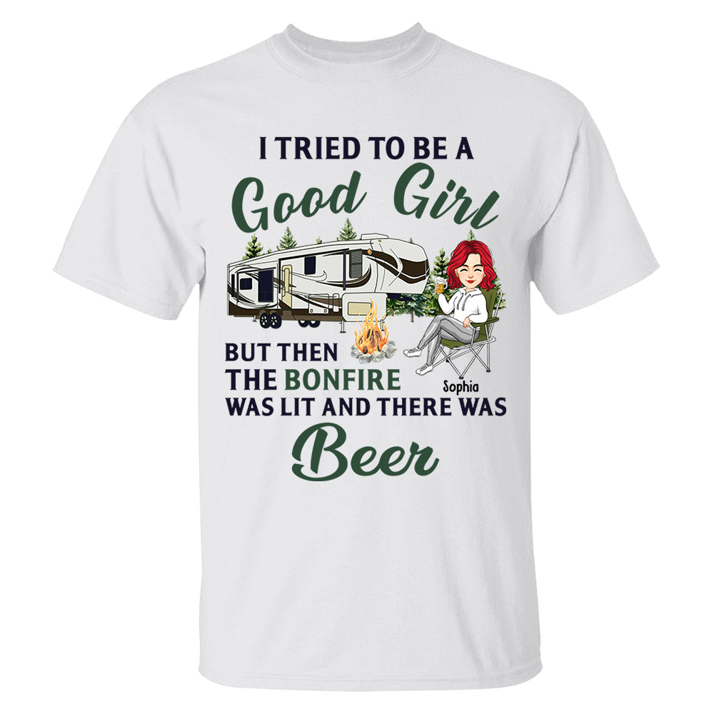I Tried To Be A Good Girl - Camping For Life - Custom Shirt For Traveling Lovers NA04 Tm01