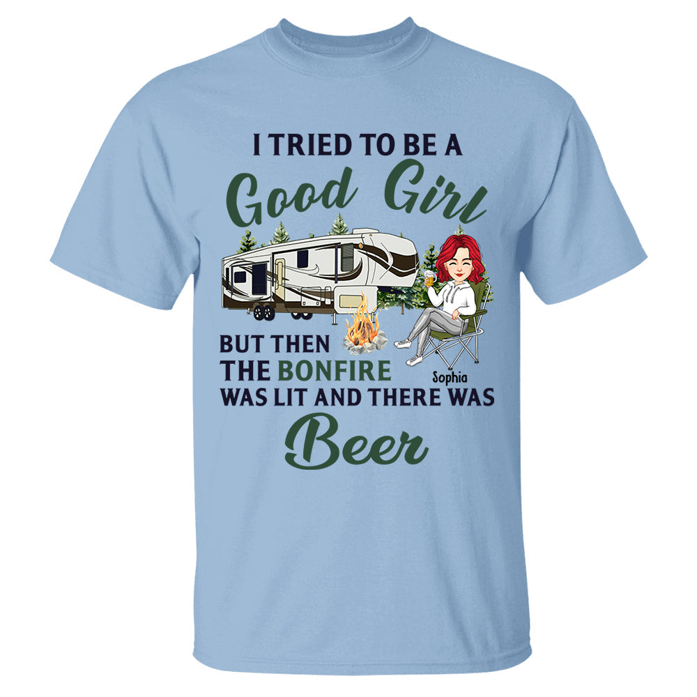 I Tried To Be A Good Girl - Camping For Life - Custom Shirt For Traveling Lovers NA04 Tm01