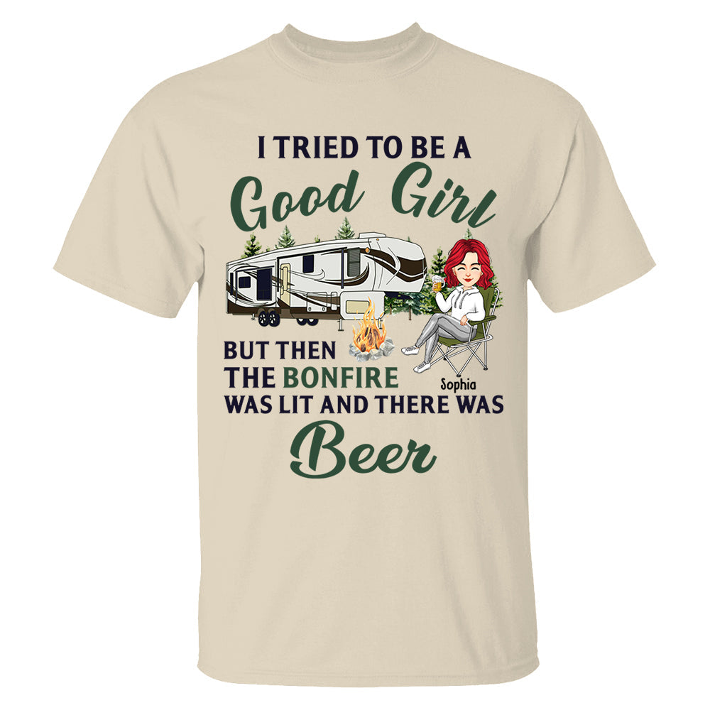 I Tried To Be A Good Girl - Camping For Life - Custom Shirt For Traveling Lovers NA04 Tm01