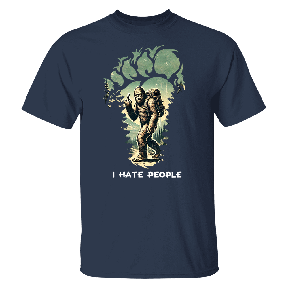 I Have People Funny Shirt For Bigfoot Lovers Vr3 Pa00
