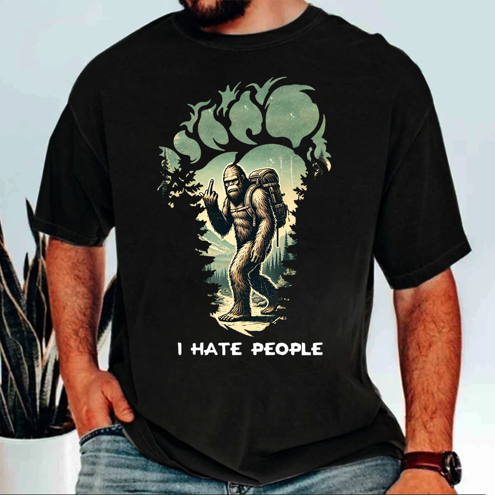 I Have People Funny Shirt For Bigfoot Lovers Vr3 Pa00