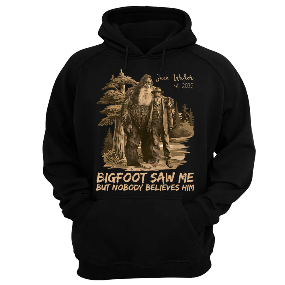 Custom Photo Bigfoot Saw Me But Nobody Believes Him - Personalized Shirt vr2 DO98
