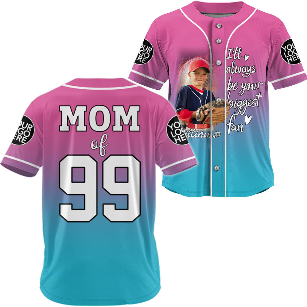I'll Be Your Biggest Fan, Gradient Custom Baseball Jersey, Gift For Baseball Mom, Baseball Lovers A2110 Tu20