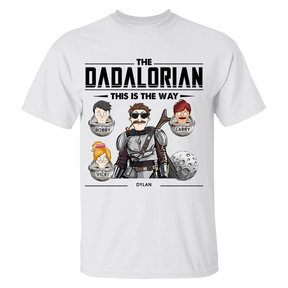 The Dadalorian This Is The Way Personalized Shirt - Best Father's Day Gift for Dad and Papa
