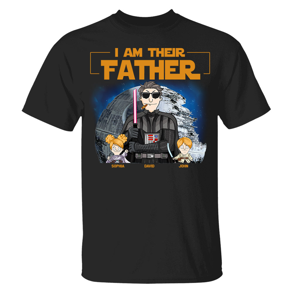I Am Their Father Custom Shirt For Dad - Personalized Father's Day Gift New 2025 vr3 Pt99
