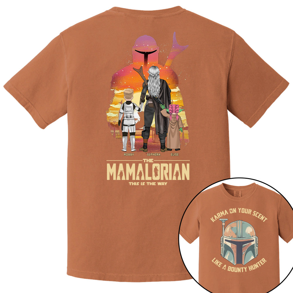 Karma's On Your Scent Like Bounty Hunter, The Mandalorian This Is The Way - Personalized Shirt For Mom Pt99