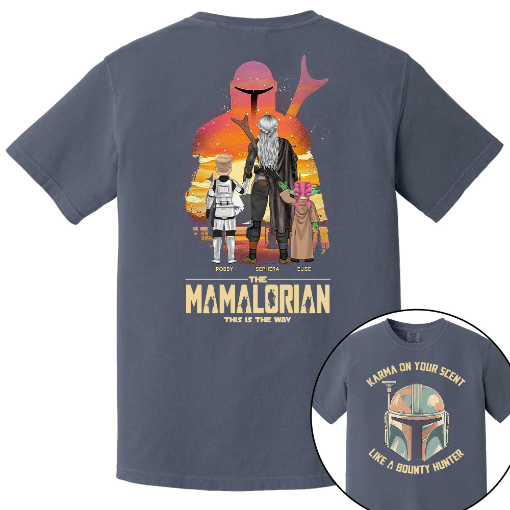 Karma's On Your Scent Like Bounty Hunter, The Mandalorian This Is The Way - Personalized Shirt For Mom Pt99