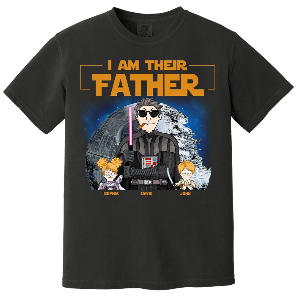 I Am Their Father Custom Shirt For Dad - Personalized Father's Day Gift New 2025 vr3 Pt99