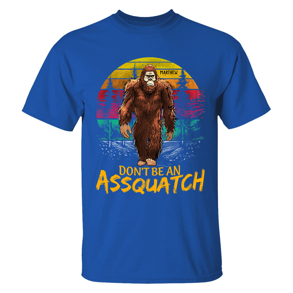 Custom Don't Be An Assquatch Vintage Shirt, Camping Shirt, Bigfoot Funny Shirt