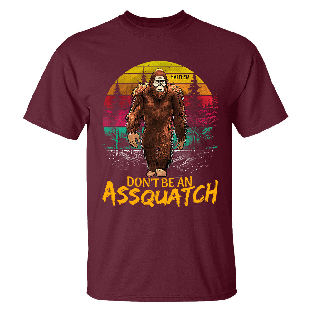Custom Don't Be An Assquatch Vintage Shirt, Camping Shirt, Bigfoot Funny Shirt