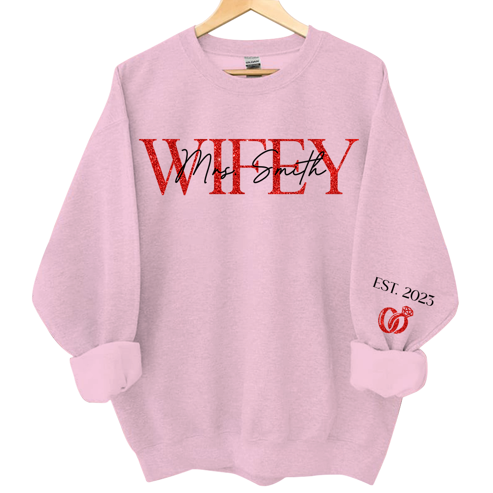 The Love Of My Life My Wifey - Couple Personalized Custom Unisex Sweatshirt With Design On Sleeve - Gift For Husband Wife, Anniversary Pa00
