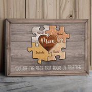 Personalized Puzzle Mom Canvas You Are The Piece That Holds Us Together Do99
