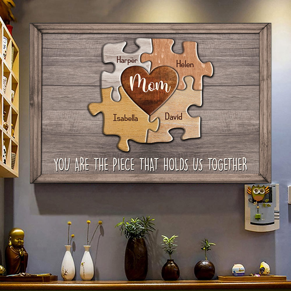 Personalized Puzzle Mom Canvas You Are The Piece That Holds Us Together Do99