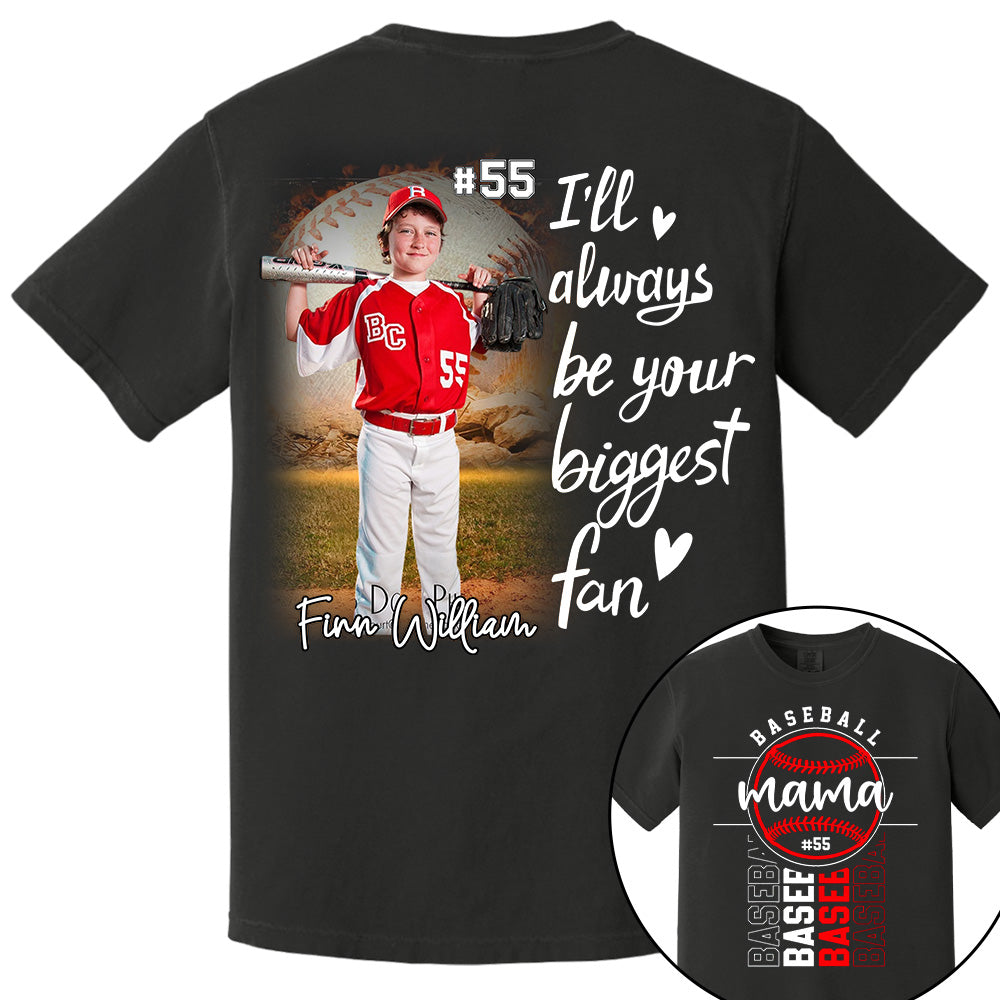 I Will Always Be Your Biggest Fan - Personalized Shirt For Mom, Family Member Pt99
