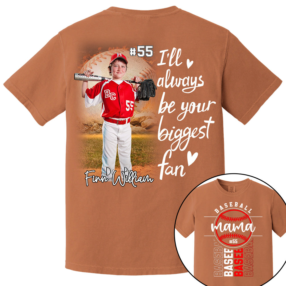 I Will Always Be Your Biggest Fan - Personalized Shirt For Mom, Family Member Pt99
