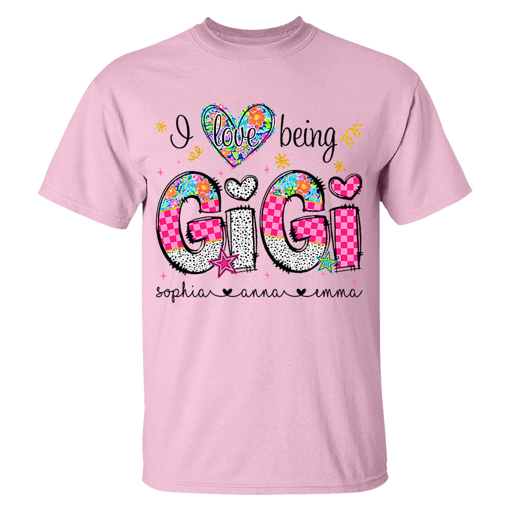 I Love Being Gigi - Personalized Shirt For Grandma - Custom Shirt Mother's Day NA04 Do99