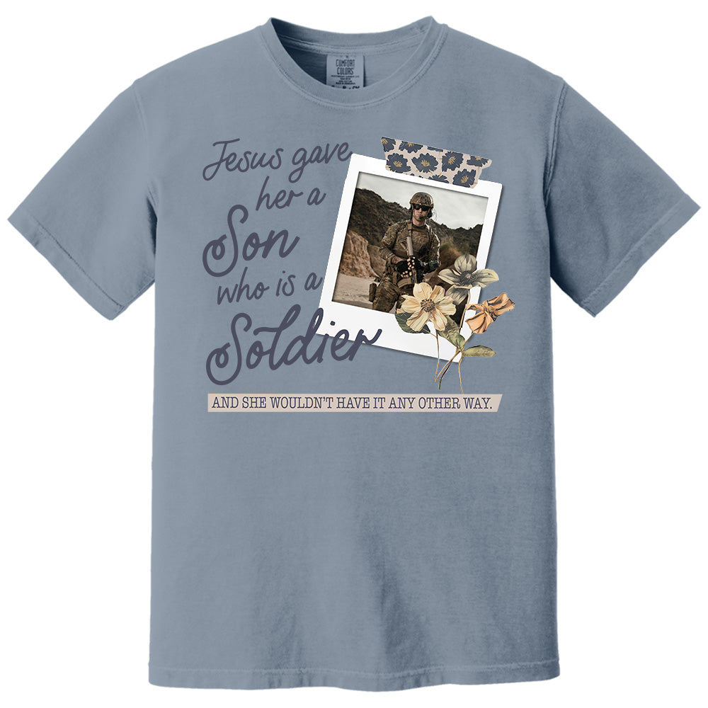 Jesus Gave Her a Son Who Is A Soldier - Custom Photo Shirt Pt99