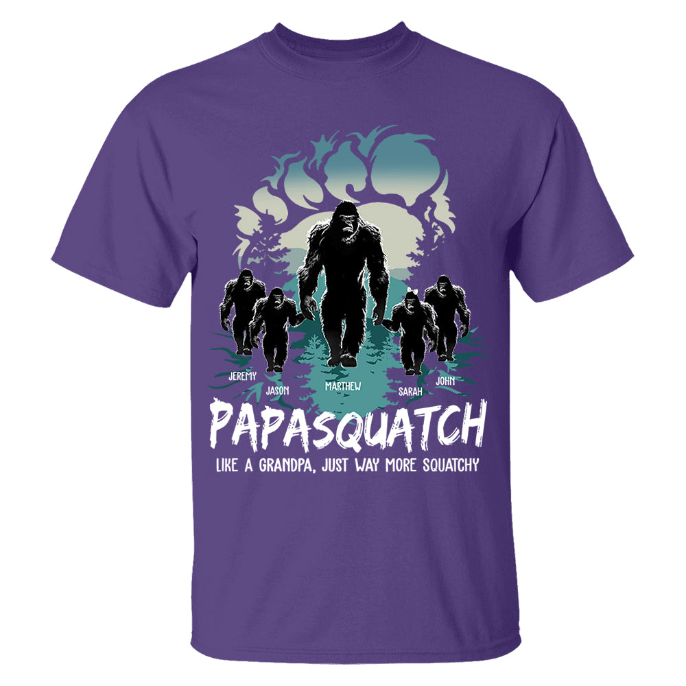 Papasquatch, Like A Grandpa, Just Way More Squatchy - Bigfoot Footprint Personalized Shirt Nh00