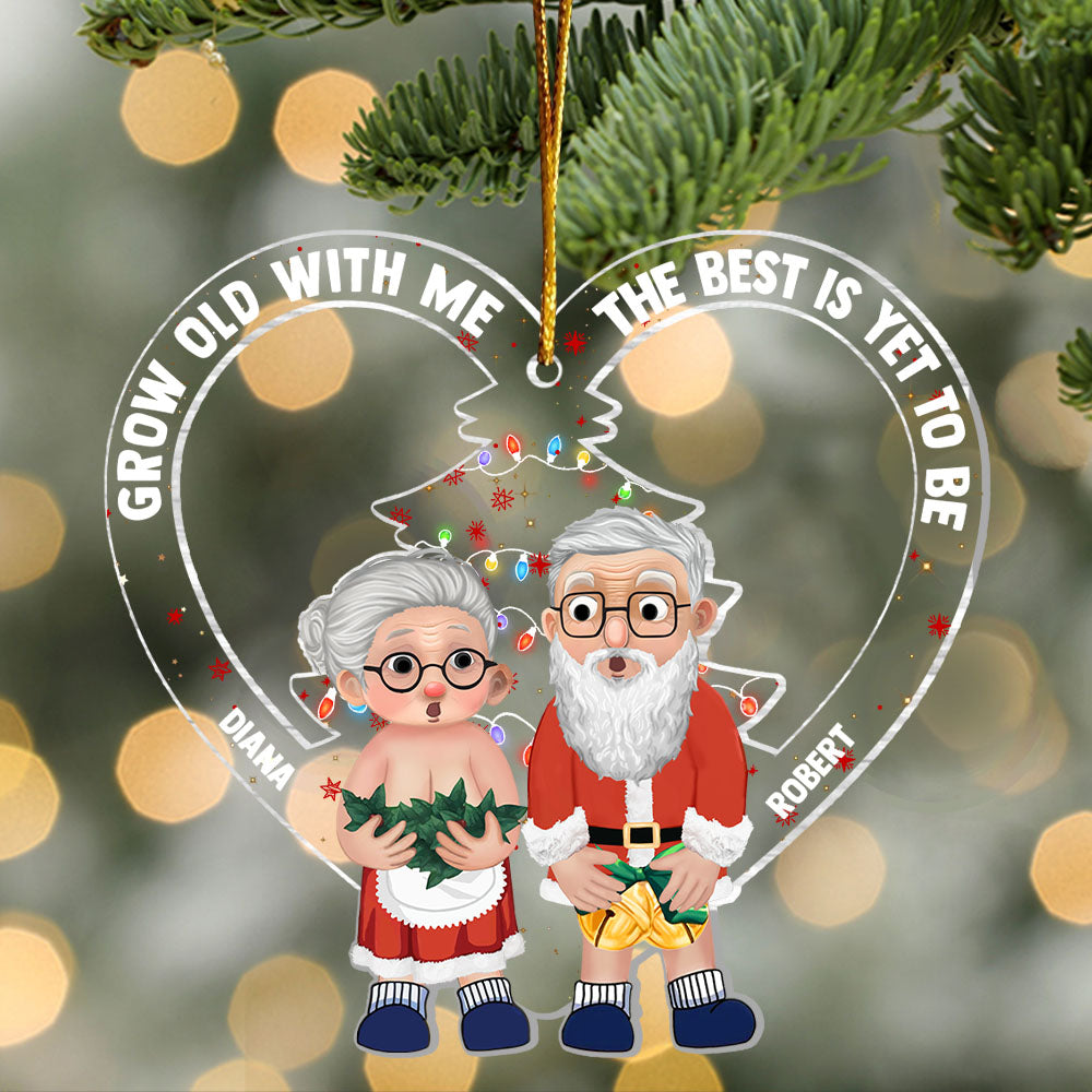 Grow Old With Me The Best Is Yet To Be Acrylic Ornament For Old Couple T0807