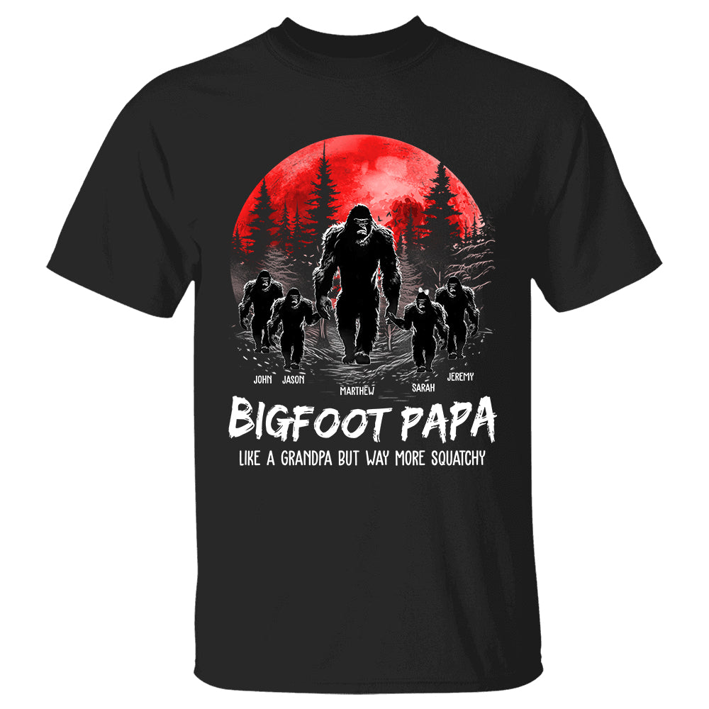 Bigfoot Papa Like a Grandpa But Way More Squatchy - Personalized Shirt Pa00